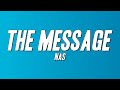 Nas The Message Lyrics