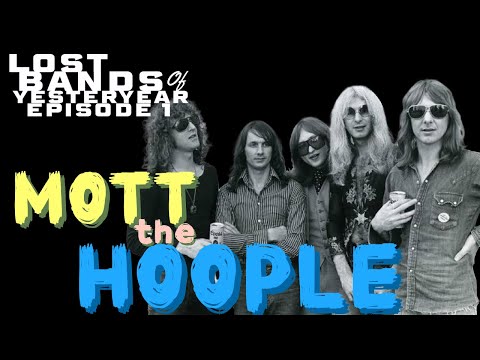 Lost Bands of Yesteryear #1 - Mott The Hoople