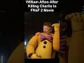 William Afton After Killing Charlie In FNAF 2 FNaF 2 Movie MEME