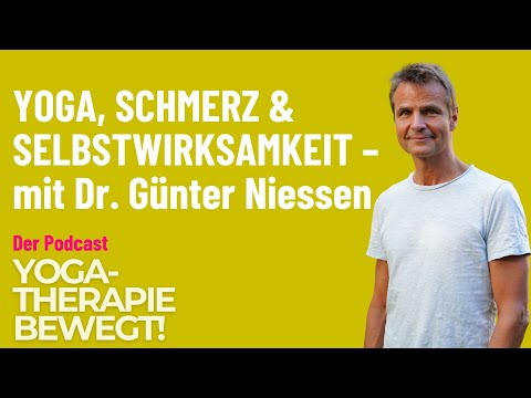 Yoga, Schmerz & Selbstwirksamkeit – Ein Gespräch mit Dr. Günter Niessen S01E11