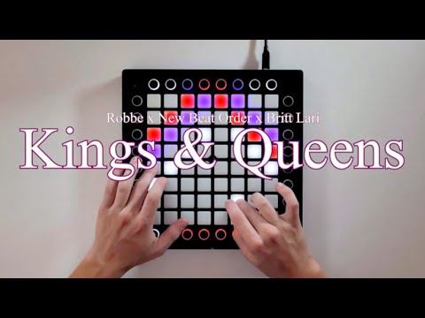 Robbe x New Beat Order x Britt Lari - Kings & Queens (Launchpad Cover)