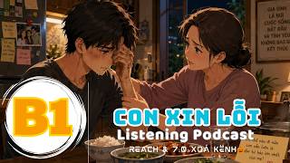 🎧 Luyện Nghe Tiếng Anh Level B1 - CON XIN LỖI - | Listening English Podcast |🎯