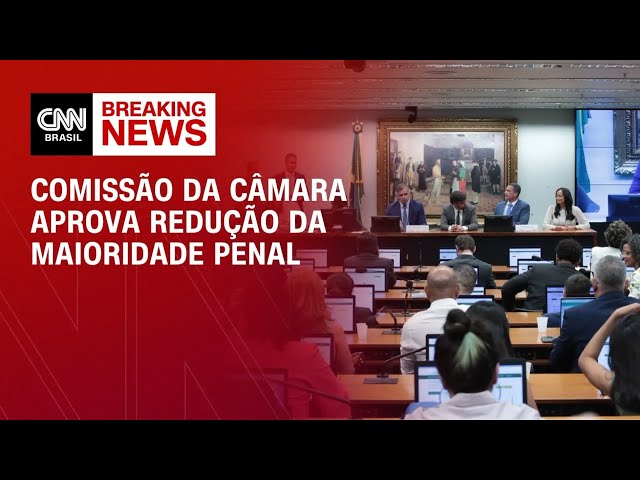CCJ da Câmara aprova proposta que reduz maioridade penal de 18 para 16 anos | BASTIDORES CNN
