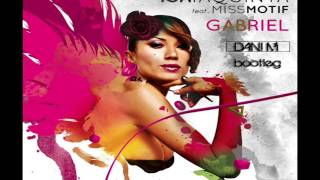 Isa Iaquinta feat. Miss Motif - Gabriel ( Dani M Bootleg )