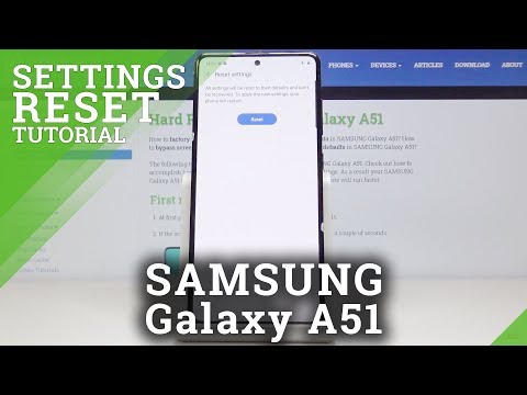 How to Reset Settings in SAMSUNG Galaxy A51 – Remove Whole Android Customization