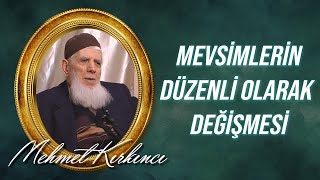 Mehmed Kırkıncı - Yeryüzünde Mevsimlerin Düzenli ve Anlamlı Olarak Değişmesi