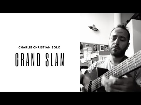 Charlie Christian - 'Grand Slam' Solo Transcription