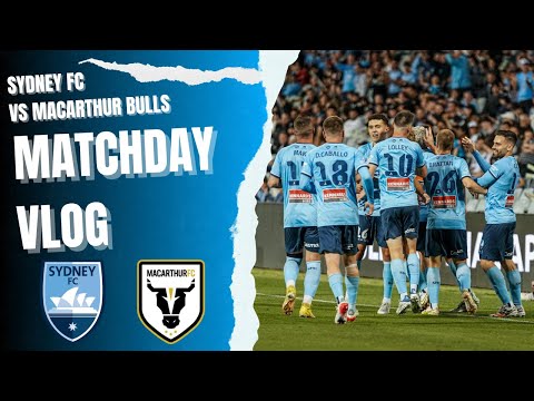 Sydney FC vs Macarthur Bulls 3-2 | Five Goal Thriller , A-League Vlog