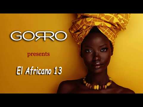 Dj Gorro - El Africano part. 13