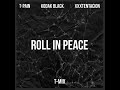 T Pain Roll In Peace T Mix