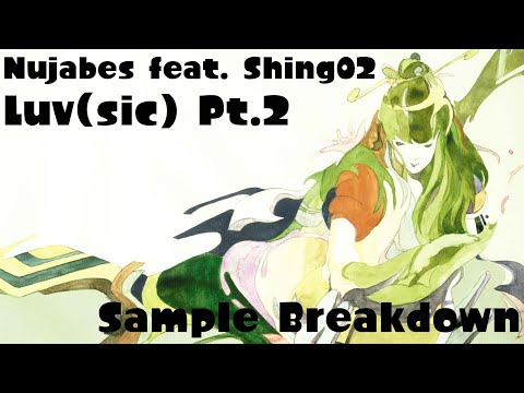 Sample Breakdown: Nujabes - Luv(sic) Pt.2 (feat. Shing02)