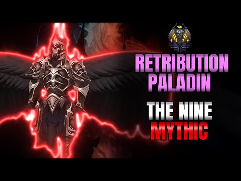The Nine Mythic Kill - Retribution Paladin POV Sanctum of Domination Raid | Fintusius