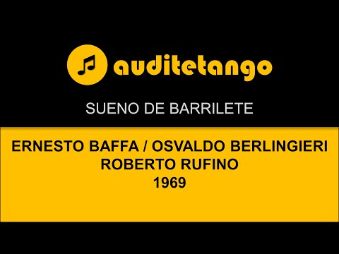 SUENO DE BARRILETE - ERNESTO BAFFA - OSVALDO BERLINGIERI - ROBERTO RUFINO - 1969 - TANGO CANTATO