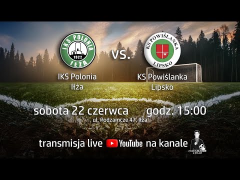 IKS Polonia Iłża - Powiślanka Lipsko Mecz 30. kolejki Tymex Ligi Okręgowej.