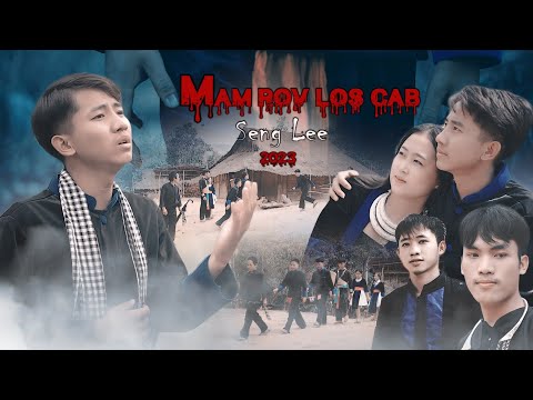 Seng Lee - Mam rov los cab [official MV] New song 2023.
