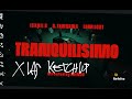 LAS KETCHUP Aserejé x ISRAEL B, C. TANGANA, LOWLIGHT,  - TRANQUILISIMO Refrito