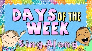 Days of the Week Sing Along Song!