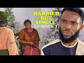 MARRIED BUT SINGLE EPISODE 1