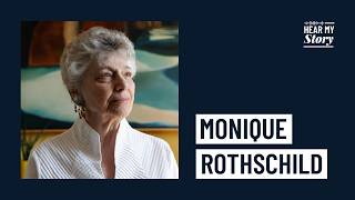 Hear My Story: Monique Rothschild