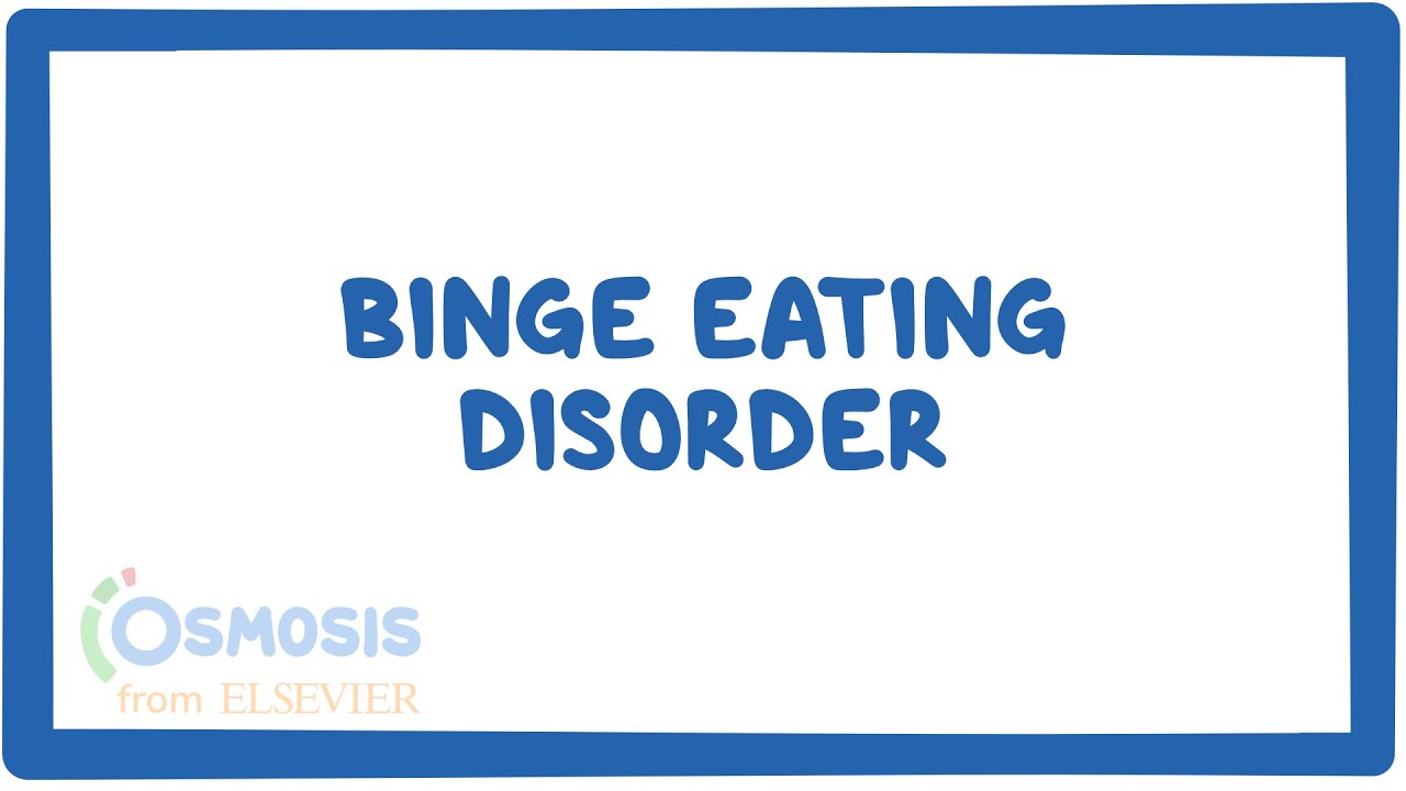 Binge eating disorder - causes, symptoms, diagnosis, treatment, pathology