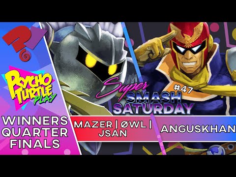 Super Smash Saturday #47 - Mazer/ØWL | Jsan vs AngusKhan / Winners Quarters