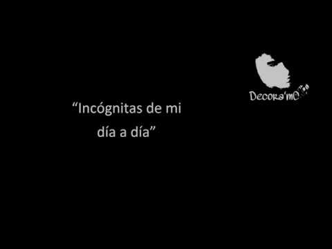 Decora'mC -incognitas de mi dia a dia  .letra