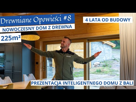 🏡 Inteligentny i nowoczesny dom z bali | Milicz dw7 | 4 lata po budowie  - Drewniane Opowieści #8 🔥