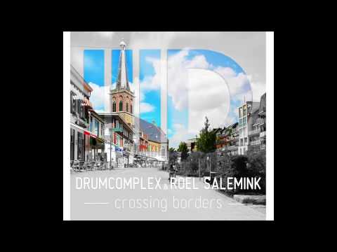 Drumcomplex & Roel Salemink - Crossing Borders (Original Mix) [Intec]