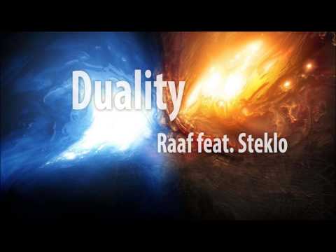Raaf feat. Steklo - Duality
