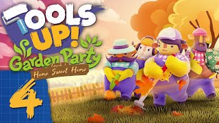 Tools Up! Home Sweet Home - #4 - WHY DID WE WIN?!? (4-Player Gameplay)