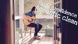 False confidence (acoustic) Noah Kahan (clean)