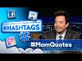 hashtags momquotes the tonight show starring jimmy fallon