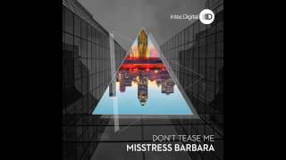 Misstress Barbara - Dont Tease Me [Intec Digital]