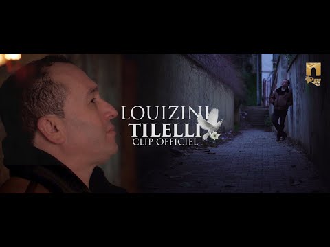 LOUIZINI - TILLELI - CLIP OFFICIEL