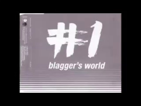 Blagger's World - #1 (Original Mix) HQ