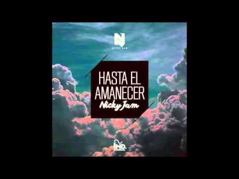 Nicky Jam - Hasta el amanecer