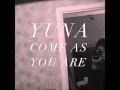 Yuna - Come As You Are (cover) (Scrubbadub ...