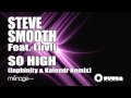 "So High" (Inphinity & Kalendr Remix) - Steve ...