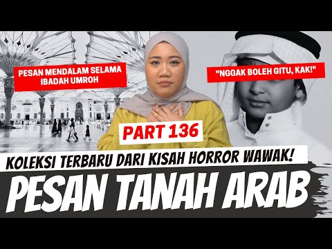 PESAN TANAH ARAB - KHW PART 136