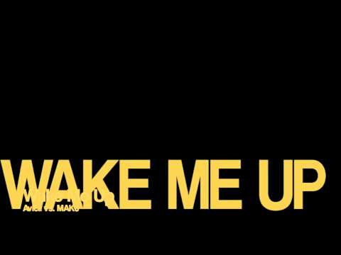 Avicii vs. Garmiani feat. Aloe Blacc - Wake Me Rumble (MAKJ Edit)