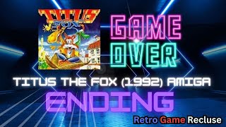 Titus the Fox (1992) Commdore Amiga A500 mini ending [Retro Gaming]