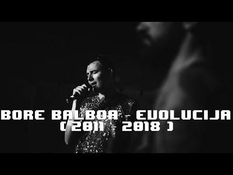 Bore Balboa - Evolucija (2011 - 2018)