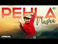Pehla Nasha Lyrical Aamir Khan Sadhana Sargam Udit Narayan Jo Jeeta Wohi Sikandar