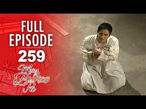 May Bukas Pa - Episode 259