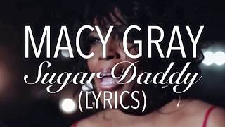 ‘Sugar Daddy’ - Macy Gray (Lyrics)