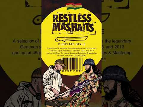 RESTLESS MASHAITS - Dubplate style double 12" out now
