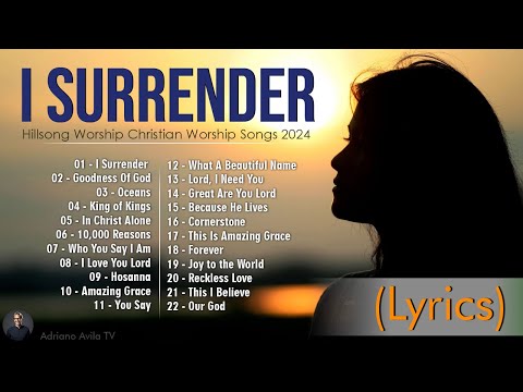 I Surrender ~ Hillsong Worship Christian Worship Songs 2024 ✝✝ Best Praise And Worship Lyrics #28