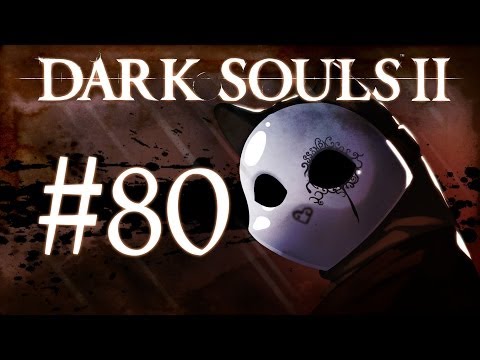 Dark Souls 2 Gameplay Walkthrough w/ SSoHPKC Part 80 - Worst Castle Ever