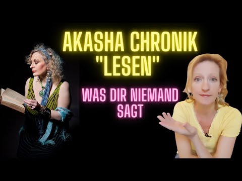 In der Akasha Chronik lesen - WAS DIR NIEMAND SAGT!