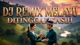 Download lagu 🎶DITINGGAL KASIH VERSI DJ REMIX MELAYU || COVER APRILLIA DAPAJOS🎶 mp3